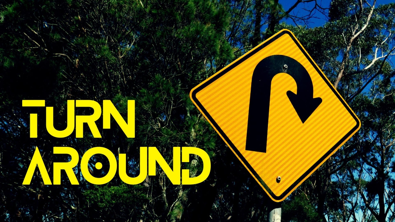Turn Around