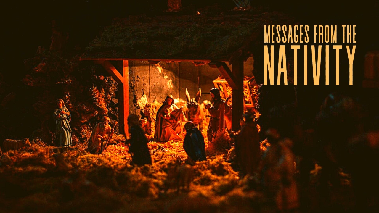 Messages from the Nativity
