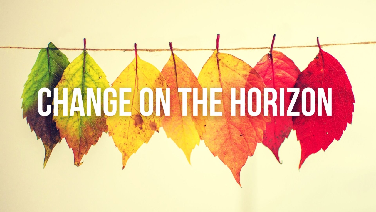 Change on the Horizon