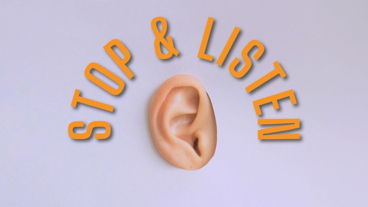Stop & Listen
